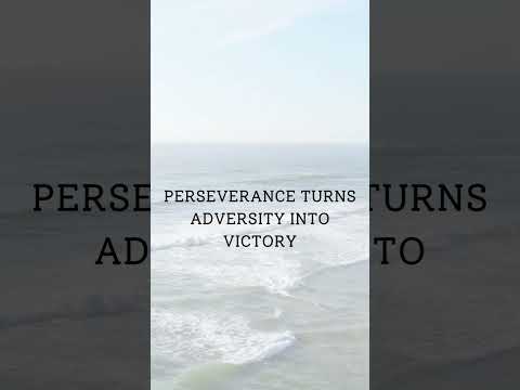 Persevere In Adversity