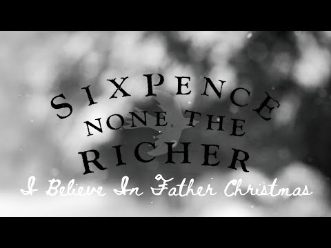 Sixpence None The Richer - "I Believe In Father Christmas" (lyric video)
