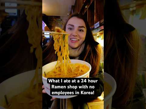 What I ate at a 24 hour Ramen shop with no employees in Korea! #Foodie #Shorts #Ramen #Korea #Seoul