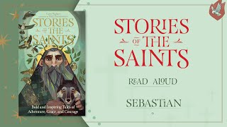 Stories of the Saints Read-Aloud Series: St. Sebastian