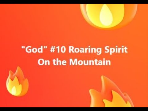 "God" #10 Roaring Spirit of the Mountain