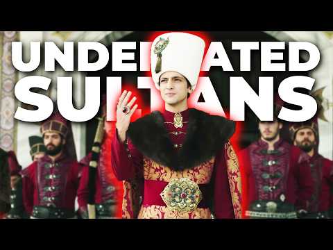 10 UNDERRATED Ottoman Sultans Explained in 12 Minutes