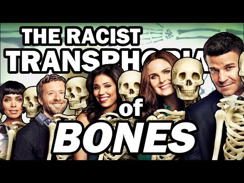 The Racist Transphobia of Bones