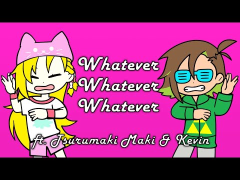 【SynthV Cover】Whatever whatever whatever【Tsurumaki Maki, Kevin】