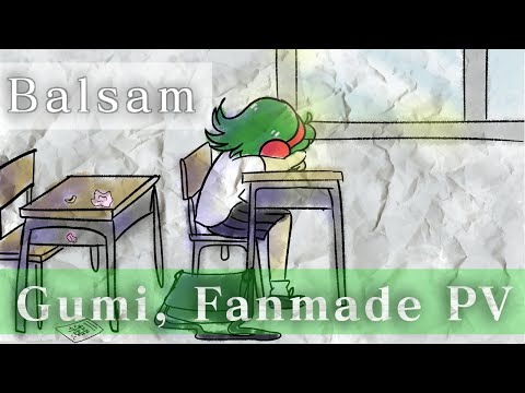 【GUMI】 Balsam_Vocaloid 4 en Español【Fanmade PV】