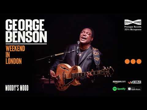 George Benson - Moody's Mood (Weekend In London)