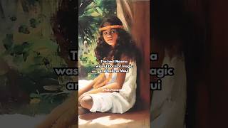The real Moana story 🥀-#history #art #fairytales #moana #maui #polynesia