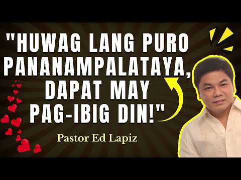 PAG-IBIG - HUWAG LANG PURO PANANAMPALATAYA - ED LAPIZ #2025 😇🥰🙏#love #loveandfaith