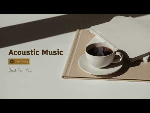 Acoustic Music | Music for Stress Relief / Studying / Working [ 1 Hour Acoustic Music ]