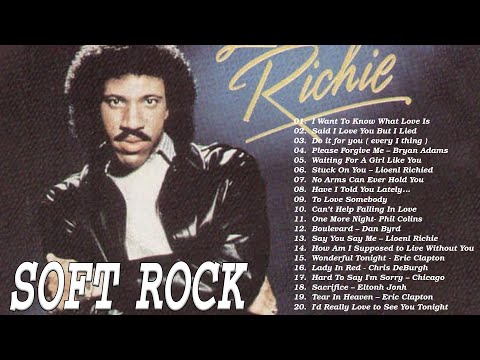 Soft Rock Songs - Phil Collins, Elton John, Lionel Richie, George Michael, Eric Clapton