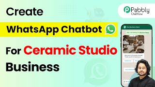 How to Create a WhatsApp Chatbot for Your Ceramic Studio Business