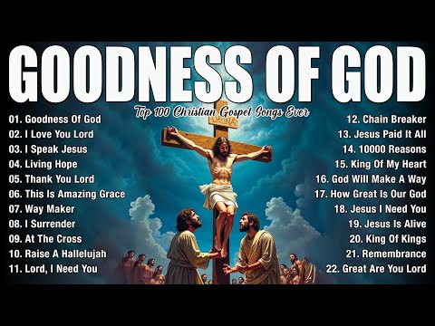 GOODNESS OF GOD ~ Good Friday of the Lord’s Passion ~ Praise Worship Songs 2025
