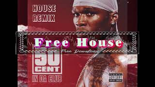 50 Cent ~ In Da Club (Coach Harrison Remix)