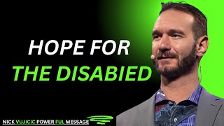 Hope for the Disabled NICK VUJICIC MOTIVATION SPEECH