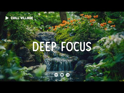 Deep Focus Lofi Beats 🍃 Work/Study Concentration [chill lo-fi hip hop beats]