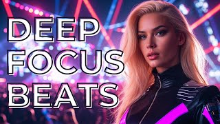 Deep Focus Beats Electronic Chill Music for Work Programming