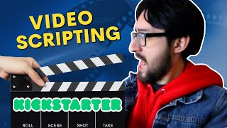 Kickstarter Video Scripting Tips