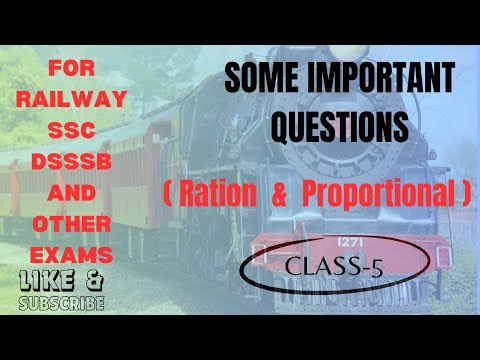 Ration and Proportion Class- 5.    #rrbtechnician #dsssb #ssc #uppolice #supertet #rrbgroupd #sscgd
