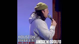 Andrew Orolfo WED JAN 18 at the Houston Improv