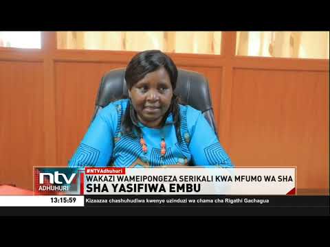 Kinyume Na Maoni Ya Wakenya Wengi, SHA Yasifiwa Embu,