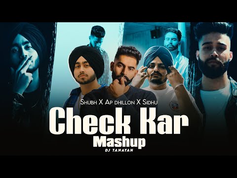 Check Kar X Baller - Mashup | Shubh X Parmish Verma | Dj Tanayan | Trending Mashup
