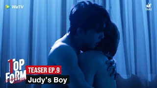 Top Form กอดกันมั้ย นายตัวท็อป | ตัวอย่าง EP.9 | ทุกวันพฤหัสบดี 20.00น.