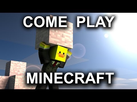 Come Play Minecraft