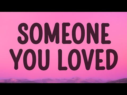 Lewis Capaldi - Someone You Loved (Lyrics)