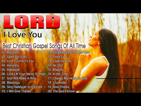 Latest Morning Worship Songs For Prayers 🙏 Christian Music With Lyrics 🙏 I Love You - LORD
