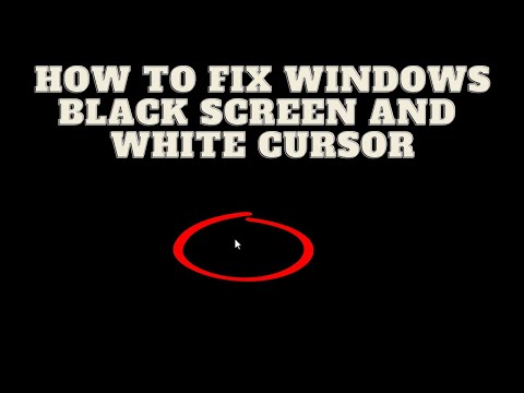 Black Screen/White Cursor in Windows [SOLVED!] | How-to fix step by step