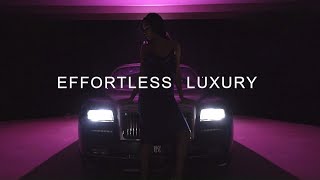 VATANIKA Inspired by ROLLS-ROYCE present EFFORTLESSLY LUXURY .