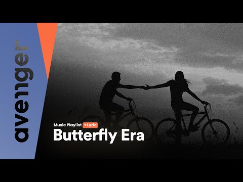 Butterfly Era (ID) | Music Playlist + Lyric