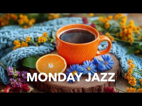 🍊 Monday Morning & Jazz: Feeling Lightly Bossa Nova Music with Relaxing Coffee Jazz