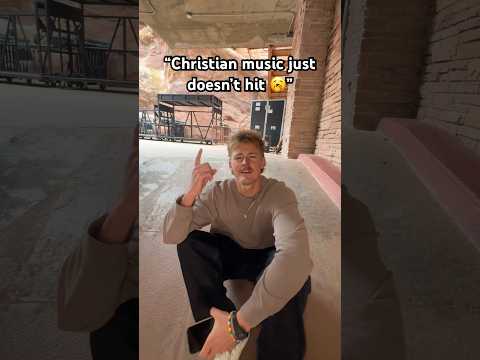 “Christian music doesn’t hit 🥱”