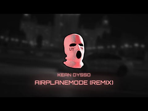 BONES - AirplaneMode (KEAN DYSSO Remix)