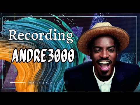 Recording Andre3000 of OutKast