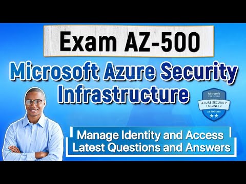 Exam AZ 500: How to Pass Microsoft Azure Security Infrastructure