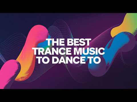 THE BEST TRANCE MUSIC To DANCE To (Electronic)