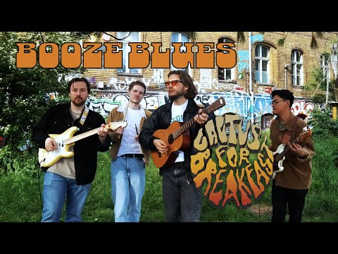 Cactus for Breakfast - Booze Blues (Official Music Video)
