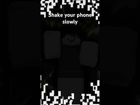 Shake your phone slowly