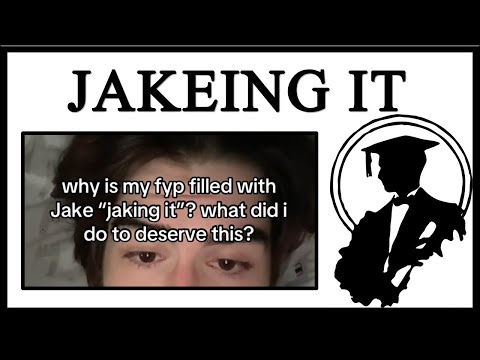 Jake Is Jakeing It