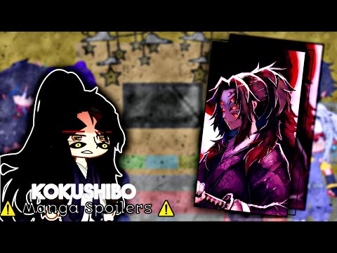 Past Hashiras react to Kokushibo ⚠️Manga Spoilers⚠️ •|| Demon Slayer Season 3||•☄️