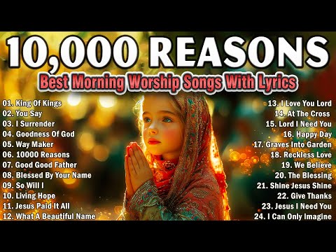 Praise and Worship Songs 2025 -  Best Christian Worship Songs Playlist - Praise and Worship Music