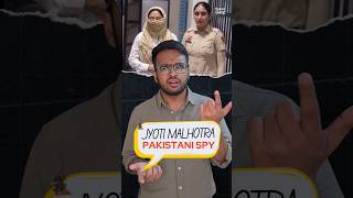 Indian VLOGGER Turns Pakistani SPY?! Jyoti Malhotra!!🎭😱 #shorts #spy #vlogger