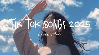 Tiktok viral songs 🍧 Trending tiktok songs ~ Viral hits 2025