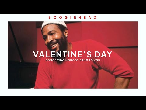 songs nobody sang to you on valentine’s day