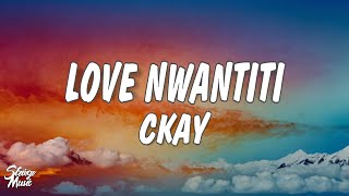 CKay - Love Nwantiti (Lyrics)