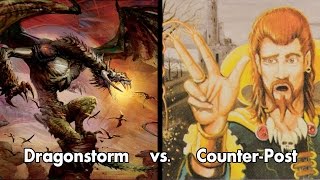 Gauntlet of Greatness - Dragonstorm vs. Counter-Post