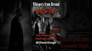 Into the Ether – Whispers from Beyond (Official Music Video) | Gothic Vampire Darkwave