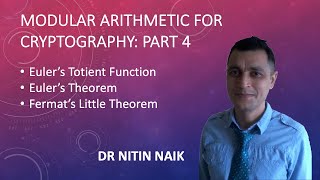 5 Modular Arithmetic for Cryptography- Part 4:  Totient Function, Euler’s & Fermat’s Little Theorem